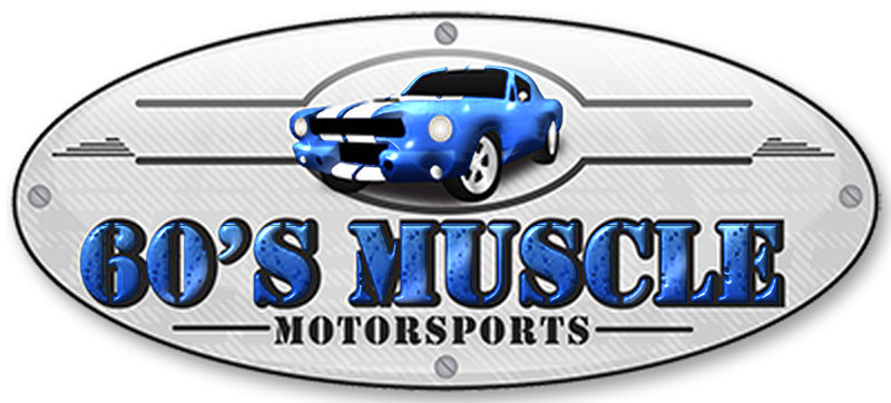 60's Muscle Motorsports